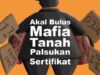 6 Tahun Mandek, Kasus Mafia Tanah Barito Kuala Diduga Dilindungi? mafia-tanah-1_169